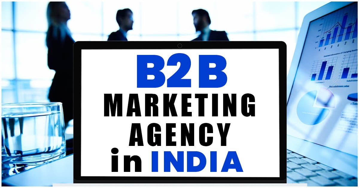 B2B Marketing Agency in India